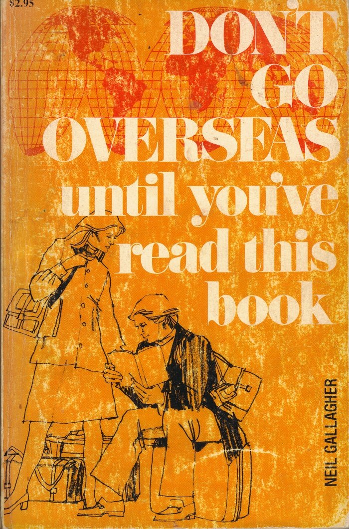 Cover of Don't Go Overseas Until You've Read This Book